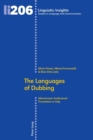 The Languages of Dubbing : Mainstream Audiovisual Translation in Italy - Book