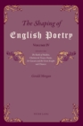 The Shaping of English Poetry - Volume IV : Essays on 'The Battle of Maldon', Chretien de Troyes, Dante, 'Sir Gawain and the Green Knight' and Chaucer - Book