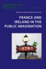 France and Ireland in the Public Imagination - Book