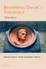 Reviewing Dante’s Theology : Volume 2 - Book