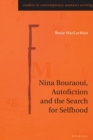 Nina Bouraoui, Autofiction and the Search for Selfhood - Book