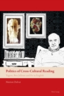 Politics of Cross-Cultural Reading : Tagore, Ben Jelloun and Fo in English - Book
