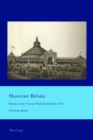 Showcase Britain : Britain at the Vienna World Exhibition 1873 - Book