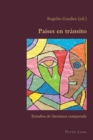 Paises en Transito : Estudios de Literatura Comparada - Book