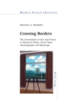 Crossing Borders : The Interrelation of Fact and Fiction in Historical Works, Travel Tales, Autobiography and Reportage - Book
