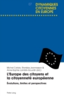 L’Europe des citoyens et la citoyennete europeenne : Evolutions, limites et perspectives - Book