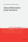 Urbane Widerstaende - Urban Resistance - Book