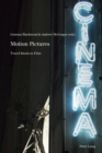 Motion Pictures : Travel Ideals in Film - Book