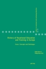 History of Vocational Education and Training in Europe : Cases, Concepts and Challenges - Book