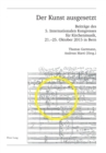 Der Kunst ausgesetzt : Beitraege des 5. Internationalen Kongresses fuer Kirchenmusik, 21.-25. Oktober 2015 in Bern - Book