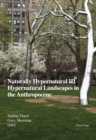 Naturally Hypernatural III: Hypernatural Landscapes in the Anthropocene - Book