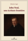 John Neal, une ecriture-frontiere - Book