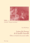 Lettres Des Femmes de la Famille Granvelle : Edition Et Etude de Documents Inedits - Book