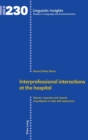 Interprofessional interactions at the hospital : Nurses' requests and reports of problems in calls with physicians - Book