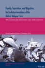 Family, Separation and Migration: An Evolution-Involution of the Global Refugee Crisis - Book