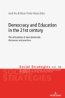 Democracy and Education in the 21st century : The articulation of new democratic discourses and practices - Book
