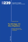 The MS Digby 133 «Mary Magdalene» : Beyond scribal practices: language, discourse, values and attitudes - Book