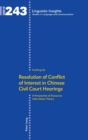Resolution of Conflict of Interest in Chinese Civil Court Hearings : A Perspective of Discourse Information Theory - Book