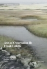 Axis of Observation II: Frank Gillette - Book