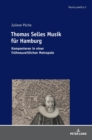 Thomas Selles Musik fuer Hamburg : Komponieren in einer fruehneuzeitlichen Metropole - Book