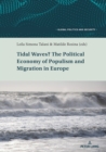 Tidal Waves? The Political Economy of Populism and Migration in Europe - Book