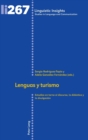 Lenguas y turismo : Estudios en torno al discurso, la did?ctica y la divulgaci?n - Book