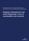 Happiness Management and Social Marketing: A wave of sustainability and creativity - Book