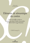 Elements de semantique du coreen : Textes recueillis, revises et annotes par Jean-Claude Anscombre (CNRS-LT2D Cergy-Pontoise) - Book