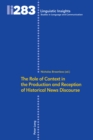 The Role of Context in the Production and Reception of Historical News Discourse - Book