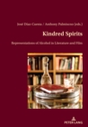 Kindred Spirits : Representations of Alcohol in Literature and Film - eBook