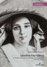 Leontine Fay-Volnys : Le theatre francais en Allemagne et en Europe, XVIIIe-XIXe siecle - Book