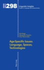 Age-Specific Issues. Language, Spaces, Technologies - Book
