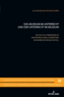 Das Museum im Unterricht und der Unterricht im Museum : Deutsch als Fremdsprache und interkulturelle Kompetenz im Rahmen des Museo Vostell - Book