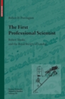 The First Professional Scientist : Robert Hooke and the Royal Society of London - Book