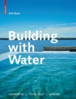 Building with Water : Concepts Typology Design - Book