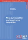 Mean Curvature Flow and Isoperimetric Inequalities - Book