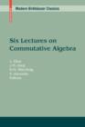 Six Lectures on Commutative Algebra - Book