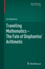 Travelling Mathematics - The Fate of Diophantos' Arithmetic - eBook