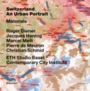 Switzerland - an Urban Portrait : Vol. 1: Introduction; Vol. 2: Borders, Communes - a Brief History of the Territory; Vol. 3: Materials - eBook