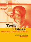 Tools for Ideas : Introduction to Architectural Design - eBook