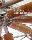 Building with Bamboo : Design and Technology of a Sustainable Architecture - eBook