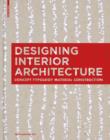 Designing Interior Architecture : Concept, Typology, Material, Construction - eBook