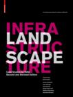 Landscape Infrastructure : Case Studies by SWA - eBook