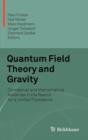 Quantum Field Theory and Gravity : Conceptual and Mathematical Advances in the Search for a Unified Framework - Book