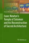 Isaac Newton's Temple of Solomon and His Reconstruction of Sacred Architecture - Book