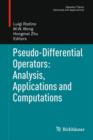 Pseudo-Differential Operators: Analysis, Applications and Computations - Book