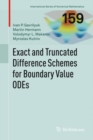 Exact and Truncated Difference Schemes for Boundary Value ODEs - Book