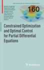 Constrained Optimization and Optimal Control for Partial Differential Equations - Book