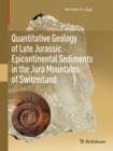 Quantitative Geology of Late Jurassic Epicontinental Sediments in the Jura Mountains of Switzerland - Book