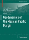 Geodynamics of the Mexican Pacific Margin - Book